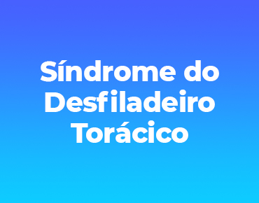 Síndrome do Desfiladeiro Torácico (1)